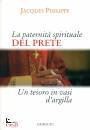 PHILIPPE JACQUES, La paternit� spirituale del prete
