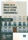 BORDOLLI GIUSEPPE, Guida alla ripartizione delle spese condominiali
