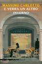 CARLOTTO MASSIMO, E verr� un altro inverno