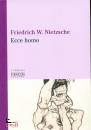 NIETZSCHE FRIEDRICH, Ecc homo