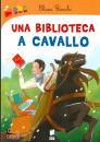 ROCCHI ELISA, Una biblioteca a cavallo