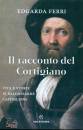 FERRI EDGARDA, Il racconto del cortigiano