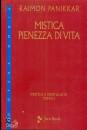 PANIKKAR RAIMON, Mistica e spiritualit� vol1