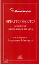 FRANCESCO, Spirito Santo Sorgente inesauribile di vita