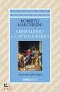 MARCHESINI ROBERTO, Liberalismo e cattolicesimo. i mercanti