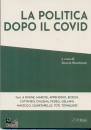 BRUTTOCAO GRAZIA/ED, La politica dopo il Covid