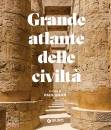 BAHN PAUL, Grande atlante delle civilt�