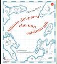 DEFOE GIDEON, Atlante dei paesi che non esistono pi�