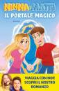 NINNA E MATTI, Il portale magico