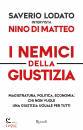 DM N, I nemici della giustizia Magistratura, politica ..