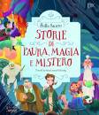 LEONARDI HARTLEY S., Storie di paura, magia e mistero