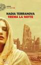 TERRANOVA NADIA, Trema la notte