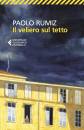 RUMIZ PAOLO, Il veliero sul tetto Appunti per una clausura