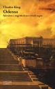 KING CHARLES, Odessa Splendore e tragedia di una citt� di sogno