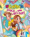 ME CONTRO TE, Gioca con Lu� e Sof�