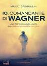 GABIDULLIN MARAT, Io, comandante di Wagner