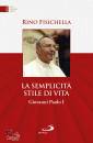 FISICHELLA, La Semplicit� stile di vita Giovanni Paolo I