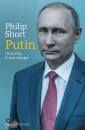 SHORT PHILIP, Putin Una vita, il suo tempo