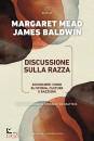MEAD -  BALDWIN, Discussione sulla razza Come sciogliere i nodi ...