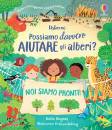 DAYNES KATIE, Possiamo davvero aiutare gli alberi?