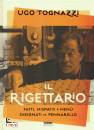 TOGNAZZI UGO, Il rigettario Fatti, misfatti e men� disegnati ...