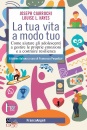 CIARROCHI - HAYES, La tua vita a modo tuo