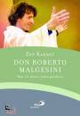 KARACI ZEF, Don Roberto Malgesini Non c