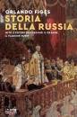 FIGES ORLANDO, Storia della Russia Mito e potere da Vladimir ...