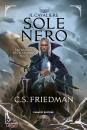 FRIEDMAN C.S., Cavaliere del sole nero La trilogia del sole nero