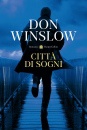 WINSLOW DON, Citt� di sogni