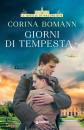 BOMANN CORINA, Giorni di tempesta Le sorelle di Waldfriede
