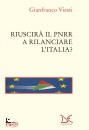 VIESTI GIANFRANCO, Riuscir� il PNRR a rilanciare l