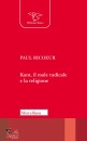 RICOEUR PAUL, Kant, il male radicale e la religione