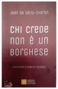 SAINT-CHERON JEAN DE, Chi crede non � un borghese