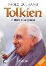 GULISANO PAOLO, Tolkien: il mito e la grazia