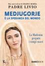 FANZAGA LIVIO, Medjugorje � la speranza del mondo La Madonna ...