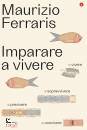 FERRARIS MAURIZIO, Imparare a vivere