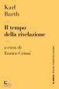 BARTH KARL, Il tempo della rivelazione