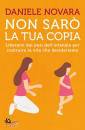 NOVARA DANIELE, Non sar� la tua copia Liberarsi dai pesi ...