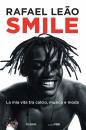 LE�O RAFAEL, Smile La mia vita tra calcio, musica e moda