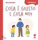 GIORDANO ELENA, Cosa � giusto e cosa no?