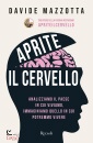 MAZZOTTA DAVIDE, Aprite il cervello