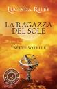 RILEY LUCINDA, La ragazza del sole le sette sorelle
