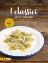 GASTEIGER-WIESER-..., I classici delle Dolomiti Le ricette pi� famose