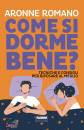 immagine di Come si dorme bene? Tecniche e consigli per ...