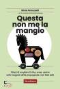 immagine di Questa non me la mangio!