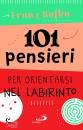 KAFKA FRANZ, 101 pensieri per orientarsi nel labirinto