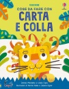 immagine di Cose da fare con carta e colla. ediz. a colori