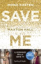 KASTEN MONA, Save me. maxton hall