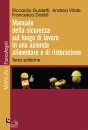 GUIDETTI - VITALE -, Manuale della sicurezza sul luogo di lavoro